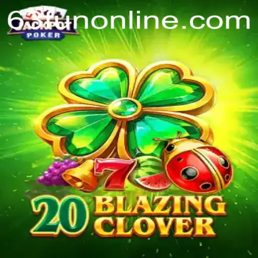 Unveiling 20BlazingClover: The Next Big Thing in Online Gaming