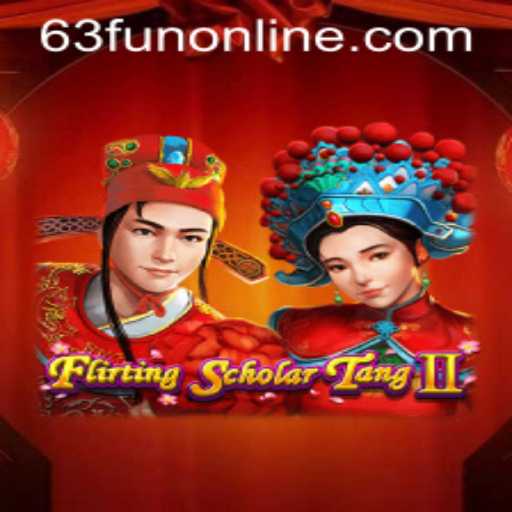 Flirting Scholar Tang II: An Exciting Journey in 63fun Online