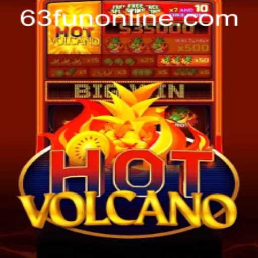 Unleashing the Excitement of HotVolcano on 63fun Online