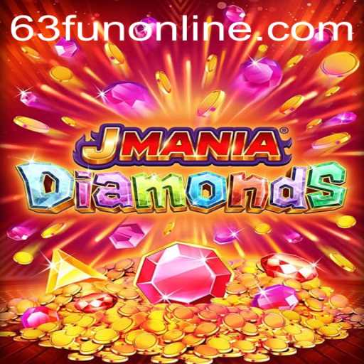 Discover the Thrilling World of JManiaDiamonds: A 63fun Online Adventure