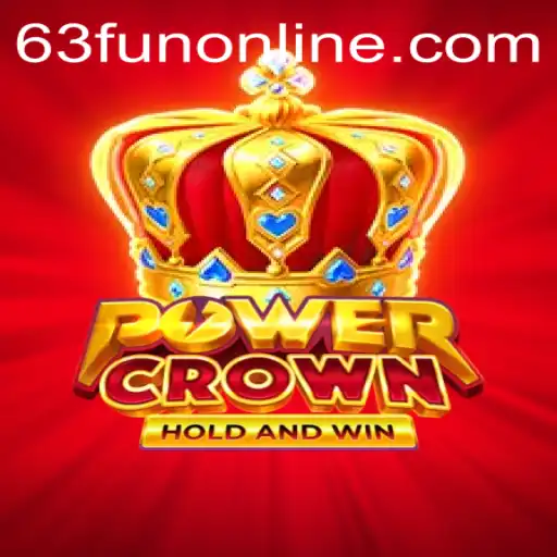 The Rise of PowerCrown: Exploring the Exciting Realm of 63fun Online