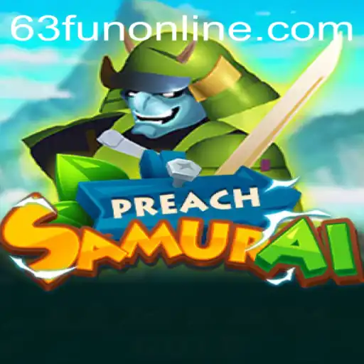 Exploring the Enchanting World of PreachSamurai with 63fun Online