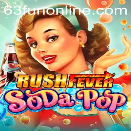 RushFeverSodaPop: A 63fun Online Adventure Explored