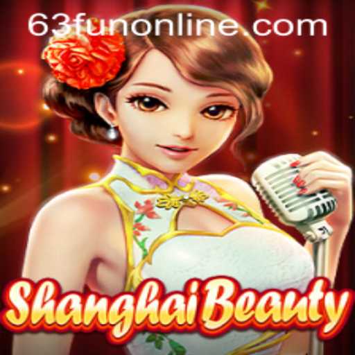 Exploring ShanghaiBeauty: The 63fun Online Gaming Experience